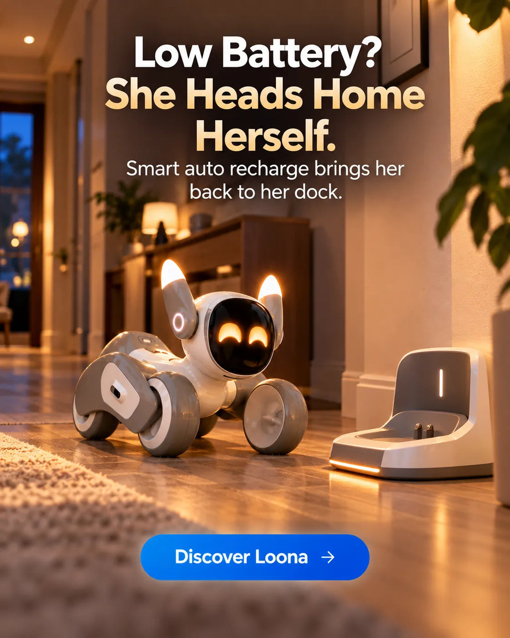 A smart wheeled robot toy in a home interior, with large promotional text reading 'Low Battery? She Heads Home. Smart auto recharge brings her back to her dock.